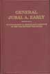 Autobiographical Sketch and Narrative of Gen. Jubal A. Early